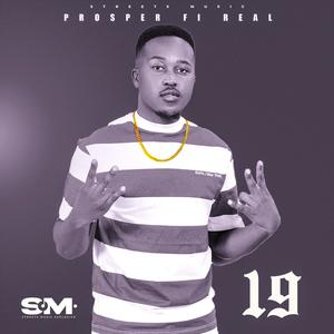 19 (feat. Prosper fi real)