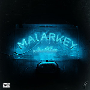 Malarkey (Explicit)