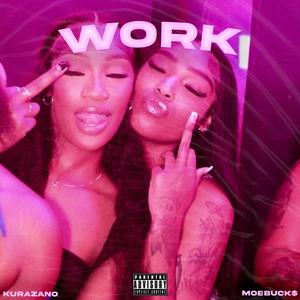Work (feat. kurazano) (Explicit)
