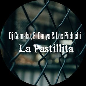 La Pastillita (Explicit)