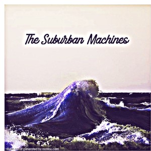 The Suburban Machines