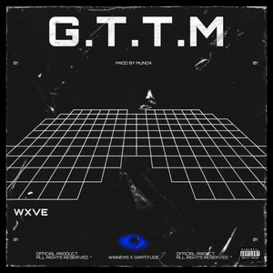 G.T.T.M (Go To The Moon) (Explicit)