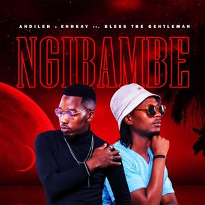 Ngibambe (feat. Bless the gentleman & Ennkay)