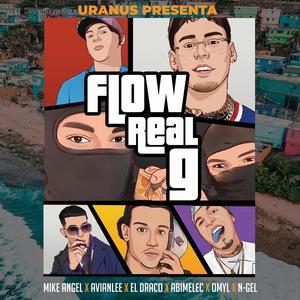 Flow real G (Avianlee, Draco, Abimelec, Omyl & N-gel) (feat. Mike Angel) [Explicit]