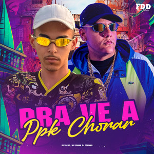 Pra Ve A Ppk Chorar (Explicit)