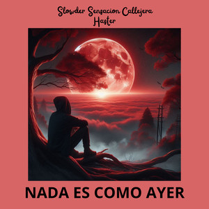 Nada Es Como Ayer