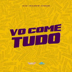 Vô Come Tudo (Explicit)
