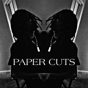 PAPER CUTS (Explicit)