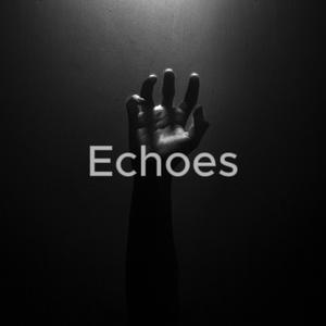 Echoes