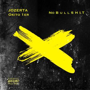 No bullshit (feat. Okito 1ier) (Explicit)