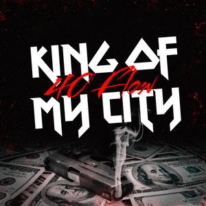 KING OF MY CITY (Explicit)