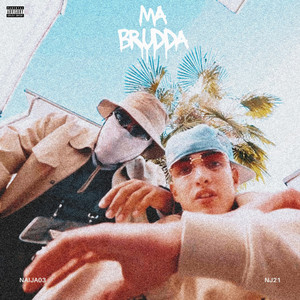 Ma Brudda (Explicit)