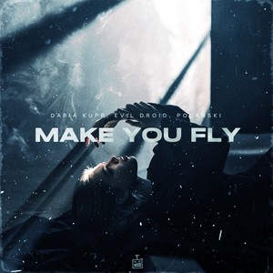 Make You Fly