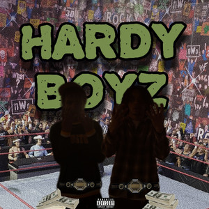 Hardy Boyz (Explicit)