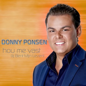 Hou Me Vast(Jij Bent Mijn Leven)