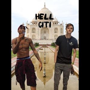 Hell Citi (Explicit)