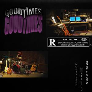 Good Times (Explicit)