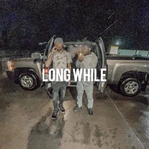 Long While (Explicit)