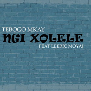 Ngi Xolele (Explicit)