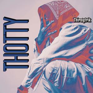 Thotty (slowed version)