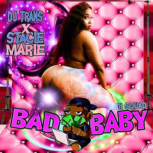 Bad Baby (Explicit)