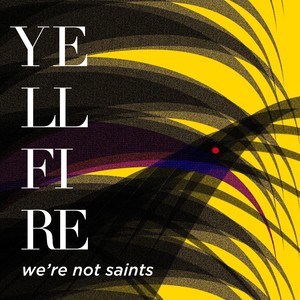 We're Not Saints