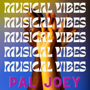 Musical Vibes - Pal Joey