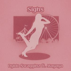 Sighs (feat. Mayaya) (Explicit)