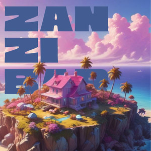 Zanzibar (Explicit)