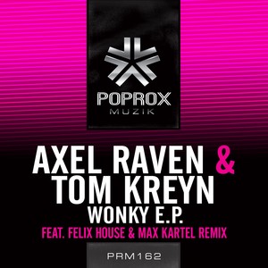Wonky (Felix House & Max Kartel Remix)