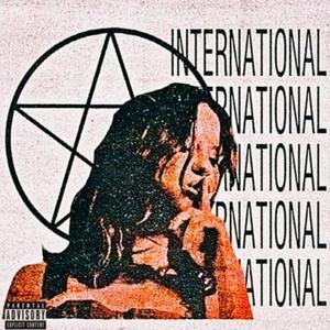 international (feat. LILBADDD DG) [Explicit]