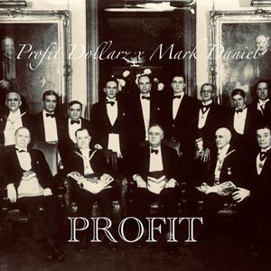 Profit (feat. Mark Daniel) [Explicit]