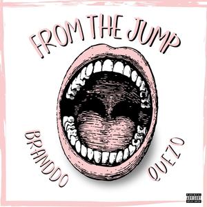 From The Jump (feat. Quezo Loud) [Explicit]