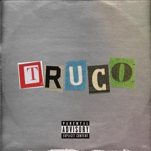 Truco (Explicit)