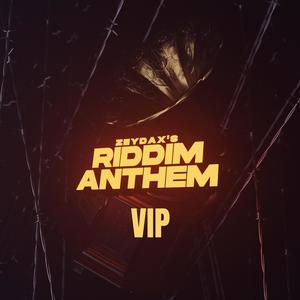 RIDDIM ANTHEM VIP