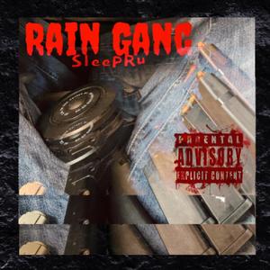 Rain Gang (Explicit)