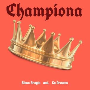 Championa (feat. CO Dreams) [Explicit]