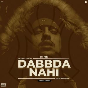 Dabbda Nahi (NY Mix) [Explicit]