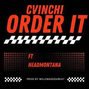 ORDER IT (feat. HEAD MONTANA)