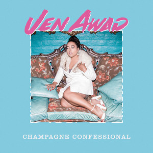 Champagne Confessional (Explicit)