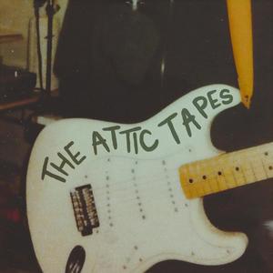 The Attic Tapes