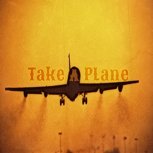 Take a Plane