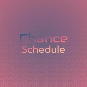 Chance Schedule