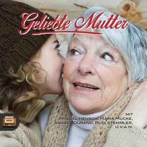 Geliebte Mutter