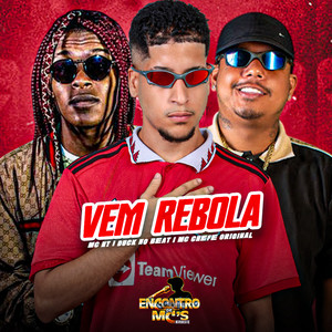VEM REBOLA (Explicit)