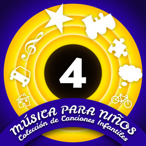 Música para Niños (Colección de Canciones Infantiles) [Volumen 4]