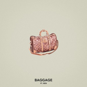 Baggage (feat. Ren) [Explicit]