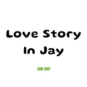 Love Story In Jay