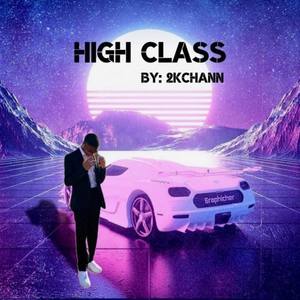 High Class (Explicit)