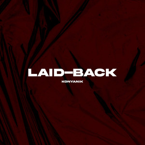 LAID-BACK (Explicit)